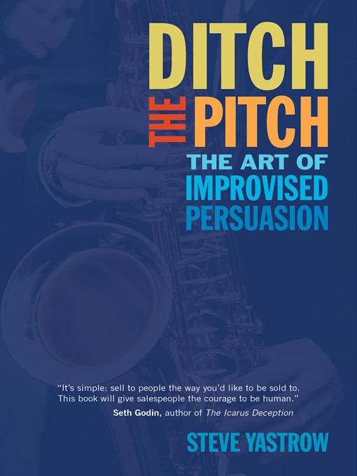 Title details for Ditch the Pitch by Steve Yastrow - Wait list